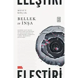 Bellek ve İnşa - Mesut Koçak - Ketebe Yayınları
