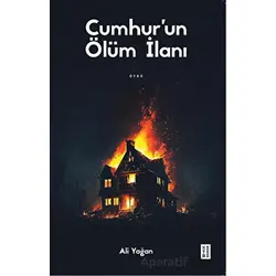 Cumhur’un Ölüm İlanı - Ali Yağan - Ketebe Yayınları