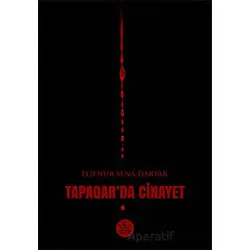 Tapaqar’da Cinayet - Elifnur Sena Dartar - Elpis Yayınları