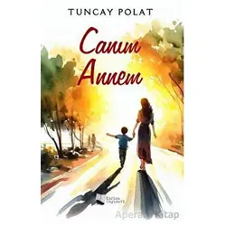 Canım Annem - Tuncay Polat - Karina Yayınevi