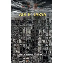 Adı Rojarya - Birol Yıldız Hatipoğlu - Uyanış Yayınevi