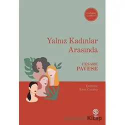 Yalnız Kadınlar Arasında - Cesare Pavese - Sia Kitap