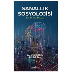 Sanallık Sosyolojisi - Zekiye Tan - Ahenk Kitap