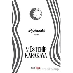 Ay Karanlıktı - Müştehir Karakaya - Ahenk Kitap