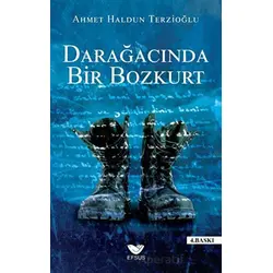 Darağacında Bir Bozkurt - Ahmet Haldun Terzioğlu - Efsus Yayınları