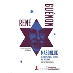 Masonluk ve Kompanyonaj Üzerine Bir İnceleme - Rene Guenon - Kapı Yayınları