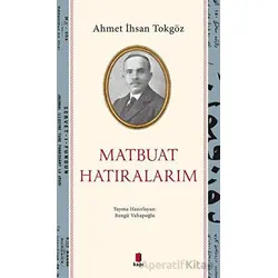 Matbuat Hatıralarım - Bengü Vahapoğlu - Kapı Yayınları
