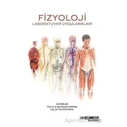Fizyoloji Laboratuvar Uygulamaları - Z. Işık Solak Görmüş - Atlas Akademi
