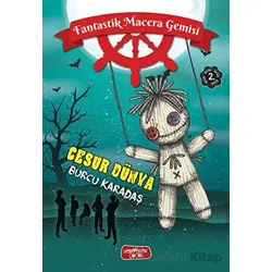 Fantastik Macera Gemisi - Burcu Karadaş - Yediveren Çocuk