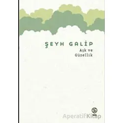 Aşk ve Güzellik - Şeyh Galip - Sia Kitap
