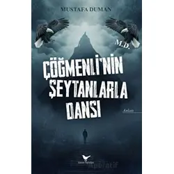 Çöğmenlinin Şeytanlarla Dansı - Mustafa Duman - Günce Yayınları
