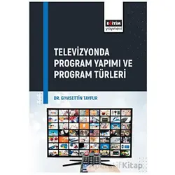 Televizyonda Program Yapımı ve Program Türleri