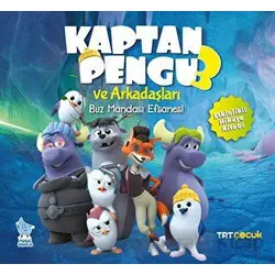 Kaptan Pengu ve Arkadaşları 3 Buz Mandası Efsanesi - Kolektif - Minik Damla Yayınevi
