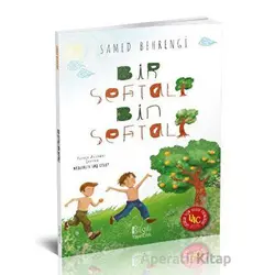 Bir Şeftali Bin Şeftali - Samed Behrengi - Bilgili Yayınları