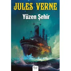 Yüzen Şehir - Jules Verne - Bilgili Yayınları