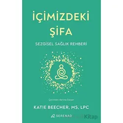 İçimizdeki Şifa - Katie Beecher - Serenad Yayınevi