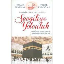 Sevgiliye Yolculuk - Tahir Erdoğan - Hayat Yayınları