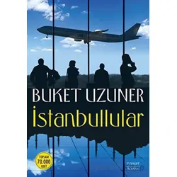 İstanbullular - Buket Uzuner - Everest Yayınları