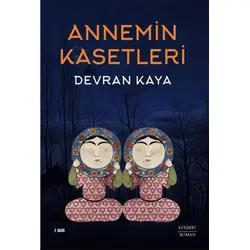 Annemin Kasetleri - Devran Kaya - Everest Yayınları