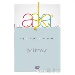 Hep Aşka Dair - Bell Hooks - Nota Bene Yayınları