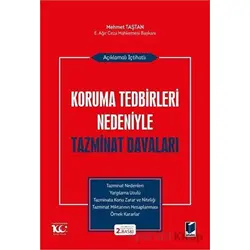 Açıklamalı İçtihatlı Koruma Tedbirleri Nedeniyle Tazminat Davaları - Mehmet Taştan - Adalet Yayınevi