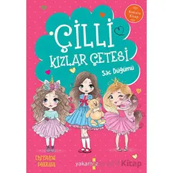 Çilli Kızlar Çetesi - Christine Pakkala - Yakamoz Yayınevi