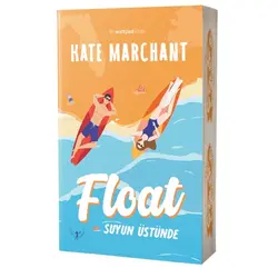 Float Suyun Üstünde - Kate Marchant - Artemis Yayınları