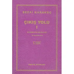 Çıkış Yolu 1 - Sezai Karakoç - Diriliş Yayınları
