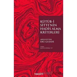 Kütüb-İ Sitte’nin Hadis Alma Kriterleri - Abdulfettah Ebu Gudde - Takdim