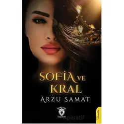 Sofia ve Kral - Arzu Samat - Dorlion Yayınları