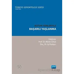 Bütün Yönleriyle Başarılı Yaşlanma - Kolektif - Nobel Akademik Yayıncılık