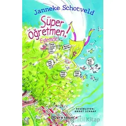 Su¨per O¨gˆretmen Eylemde! - Janneke Schotveld - Epsilon Yayınevi