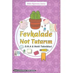 Fevkalade Not Tutarım D.N.A. Not-ti Teknikleri Özgü Güler