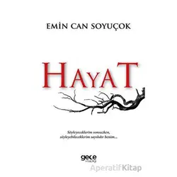 Hayat - Emin Can Soyuçok - Gece Kitaplığı