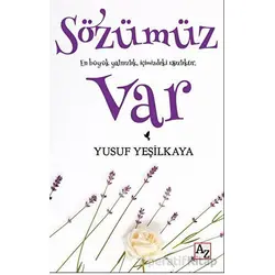 Sözümüz Var - Yusuf Yeşilkaya - Az Kitap