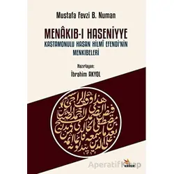 Menakıb-ı Haseniyye Kastamonulu Hasan Hilmi Efendi’nin Menkıbeleri