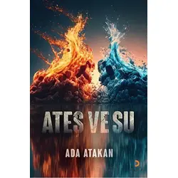 Ateş ve Su - Ada Atakan - Cinius Yayınları