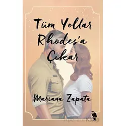 Tüm Yollar Rhodes’a Çıkar - Mariana Zapata - Nemesis Kitap