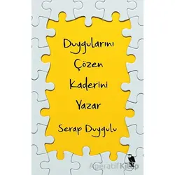 Duygularını Çözen Kaderini Yazar - Serap Duygulu - Nemesis Kitap