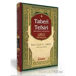 Taberi Tefsiri 4. Cilt - Ebu Cafer Muhammed B. Cerir et-Taberi - Beka Yayınları
