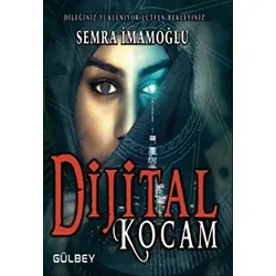 Dijital Kocam - Semra İmamoğlu - Gülbey Yayınları