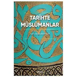 Tarihte Müslümanlar - Kolektif - Otto Yayınları