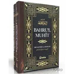 Bahrul Muhit - 2 Cilt Takım - Ebu Hayyan el-Endülüsi - Beka Yayınları
