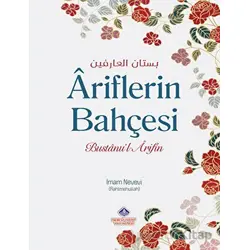 Ariflerin Bahçesi ve Zahitlerin Yolu - İmam Nevevi - Nebevi Hayat Yayınları