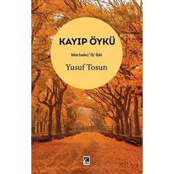Kayıp Öykü - Yusuf Tosun - Çıra Yayınları