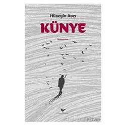 Künye - Hüseyin Avcı - Günce Yayınları