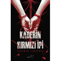 Kaderin Kırmızı İpi - Yasemin Candemir - Müptela Yayınları