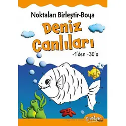 Noktaları Birleştir-Boya Deniz Canlıları-1’den 30’a - Buçe Dayı - Pinokyo Yayınları