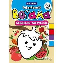 2-3 Yaş Tekerlemeli Boyama Sebzeler-Meyveler - Buçe Dayı - Pinokyo Yayınları