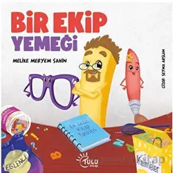 Bir Ekip Yemeği - Melike Meryem Şahin - Tulu Kitap